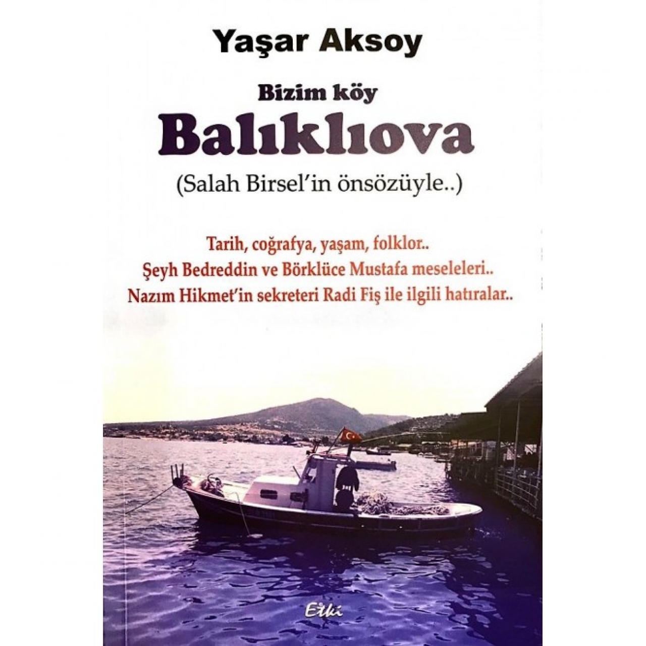 Bizim Köy Balıklıova - Yaşar Aksoy