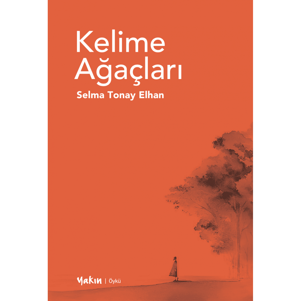 KELİME AĞAÇLARI - Selma Tonay Elhan -öykü
