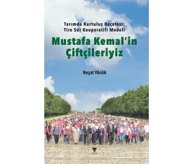 Mustafa Kemal'in Çiftçileriyiz, Tarımda Kurtuluş Reçetesi : Tire Süt Kooperatifi